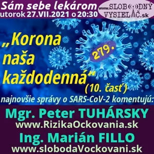 Sám sebe lekárom 279 - 2021-07-27 „Korona naša každodenná“ (10. časť)