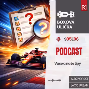 Tipovačka: Piastri do Ferrari a Leclerc do McLarenu, pobijú sa Verstappen a Russell? (S05E06)