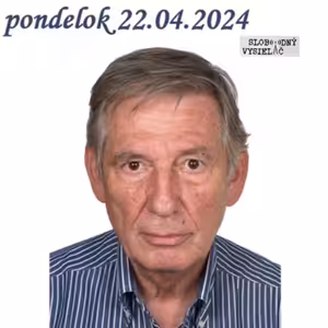 Na prahu zmien 263 - 2024-04-22 Ivan Remenec