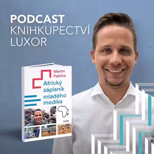 Africký zápisník mladého medika: Onkolog Martin Palička je „zobák z jižní Moravy", který chce velké změny