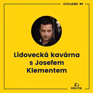 Lidovecká kavárna s Josefem Klementem