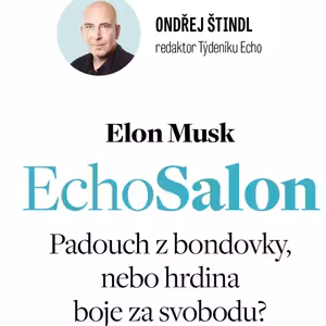 Elon Musk – padouch z bondovky, nebo hrdina boje za svobodu?