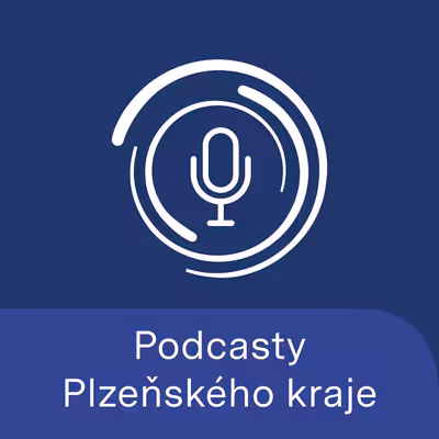 Podcasty Plzeňského kraje