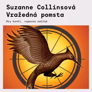 Suzanne Collinsová – Vražedná pomsta | Recenze druhého dílu série Hunger Games
