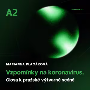 Marianna Placáková: Vzpomínky na koronavirus