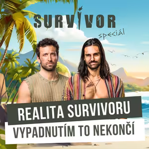 Realita Survivoru: Vypadnutím to nekončí. Je to hra, nebo opravdový selhání?