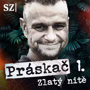 Práskač. Epizoda první: Zlatý nitě