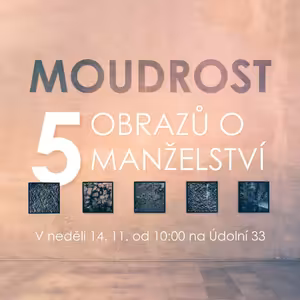 21|11|14 | Bedřich Smola | Moudrost - 5 obrazů o manželství