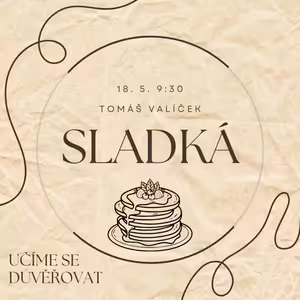 Sladká mana (učíme se důvěřovat)