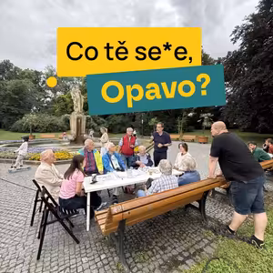 Co tě se*e, Opavo?