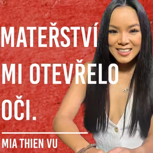 Mia Thien Vu: Mateřství, Ženy, Asie, Smysl Života #26