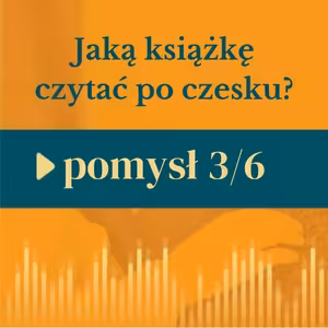 35: Jaką książkę (prze)czytać po czesku 3/6