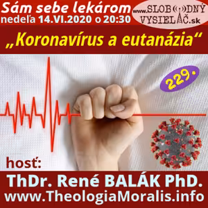 Sám sebe lekárom 229 - 2020-06-14 „Koronavírus a eutanázia“