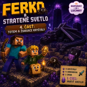 🕷️ Ferko a stratené svetlo časť 4| Minecraft rozprávka ⛏️✨Multiverse #19