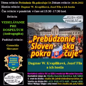 Vzdelávanie pre dospelých 305 - 2022-06-20 Prebúdzanie Slovenska pokračuje (24.)
