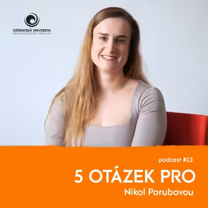 13. díl – Nikol Porubová: „První hodiny učení pro mě byly šok...“