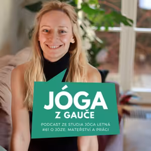61# O józe, mateřství a práci s Alžbětou Dunn
