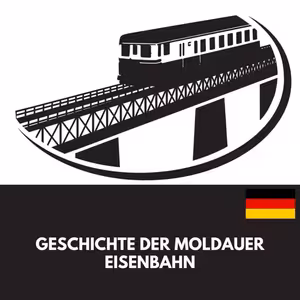 Geschichte der Moldauer Eisenbahn