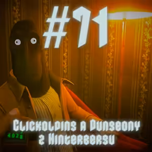 #71 - Clickolding a Dungeony z Hinterbergu