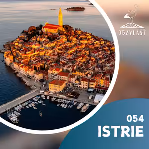 054 ISTRIE: Tipy na aktivní dovolenou nejen u moře