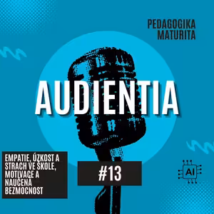Empatie, úzkost a strach ve škole, motivace a naučená bezmocnost | MATURITA | PEDAGOGIKA | AUDIENTIA