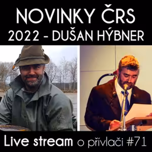 Přívlač Live #71 - S Dušanem Hýbnerem o RS, trestech a o novinkách v ČRS pro rok 2022