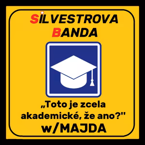 SILVESTROVA BANDA: ,,Toto je zcela akademické, že ano?'' w/MAJDA