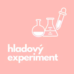 29. Hladový experiment