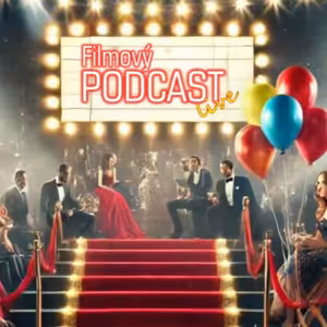 Filmový PODCAST live – 10. narozeniny