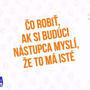 Čo robiť ak si nástupca mysli že to ma iste - 120 Cast Sprievodca Manazera