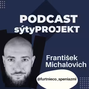 Ako vznikol projekt Furt niečo s peniazmi? - Fero Michalovich - sýtyPROJEKT