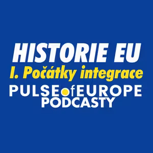 Historie EU - počátky integrace