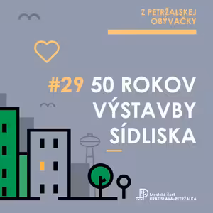 Výstavbu Petržalky ovplyvnil vtedajší režim. Bez neho by dnes vyzerala úplne inak