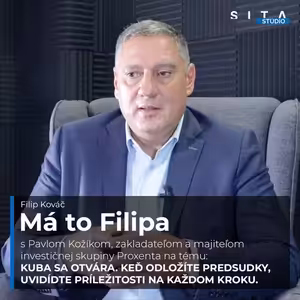 Pavol Kožík o investičných príležitostiach na Kube a Proxente | Má to Filipa