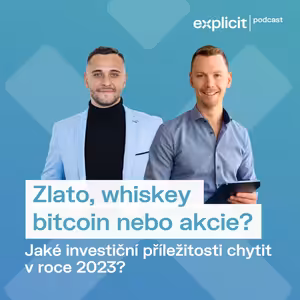 #33 Whiskey, zlato, bitcoin nebo akcie? Kam investovat v roce 2023?