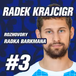 DÍL 3. | RADEK KRAJCIGR