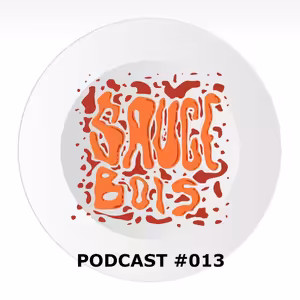 sauce bois podcast #013 - sauce bois still ballin