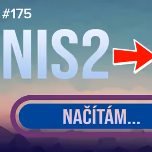 Ep#175 - Návrh Nového Zákona o Kybernetické Bezpečnosti Je v Další Fázi