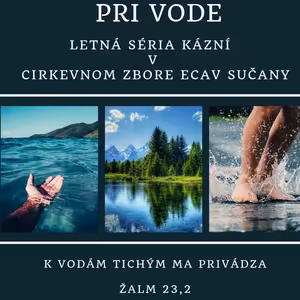 Pri vode s trpezlivou vierou