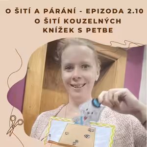 Epizoda 2.10 - O šití kouzelných knížek s PetBe