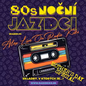 80s Noční jazdci s Alexom - 11.05.2025