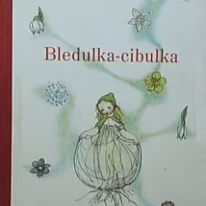 Bledulka-cibulka, Luční pohádka