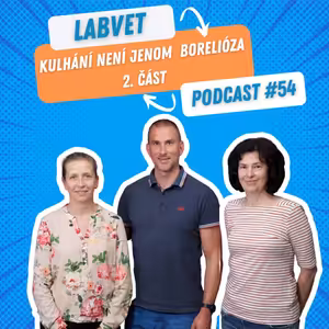 LABVET Podcast #54 - Kulhání není jenom borelióza (2. část)