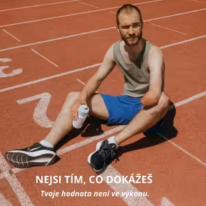 81 – Nejsi tím, co dokážeš