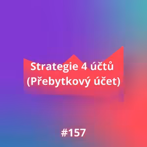 Strategie 4 účtů (Přebytkový účet)
