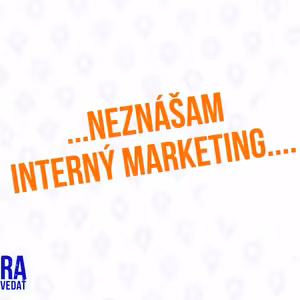 Neznášam interný marketing - 130. časť Sprievodca Manažera
