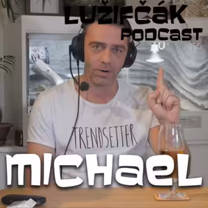 Lužifčák #4: Michael Szatmary - Cherry paradajky sú izraelský vynález