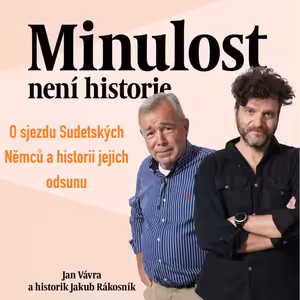 O sjezdu Sudetských Němců a historii jejich odsunu