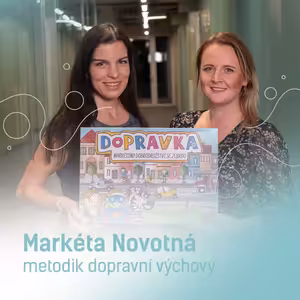 Markéta Novotná: S projektem dopravní výchovy se snažíme zabránit dalším tragédiím