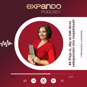 #6 Přeju si, aby se skrze sebepoznání lidé více respektovali